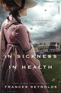 In Sickness and in Health: A Variation of Jane Austen's Pride and Prejudice