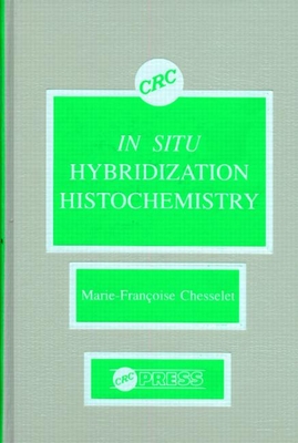 In Situ Hybridization Histochemistry - Chesselet, Marie-Francoise
