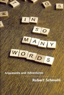 In So Many Words: Arguments and Adventures