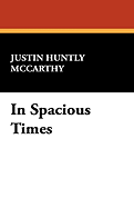 In Spacious Times