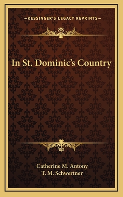 In St. Dominic's Country - Antony, C M (Creator)