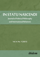 In Statu Nascendi: Journal of Political Philosophy and International Relations2021/1