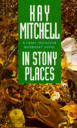 In Stony Places - Mitchell, Kay