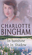 In Sunshine or in Shadow - Bingham, Charlotte