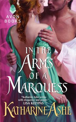 In the Arms of a Marquess - Ashe, Katharine