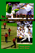 In the Ballpark: The Working Lives of Baseball People
