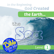 In the Beginning God Created the Earth - the Sea