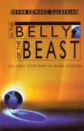In the Belly of the Beast: Holding Your Own in Mass Culture