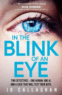 In The Blink of An Eye: Winner of the Theakstons Crime Novel of the Year and the CWA New Blood Dagger