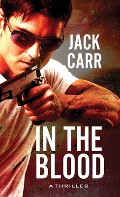 In the Blood: Terminal List - Carr, Jack