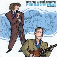 In the Blue of My Dreams - Dave Rave/Mark Mccarron