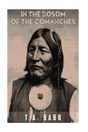 In the bosom of the Comanches