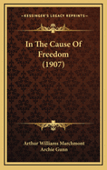 In the Cause of Freedom (1907)