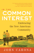 In the Common Interest: Embracing the New American Community