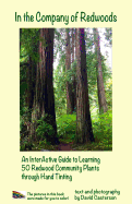 In the Company of Redwoods: An Interactive Guide to Learning 50 Redwood Community Plants Through Hand Tinting