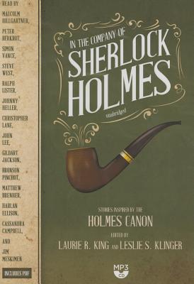 In the Company of Sherlock Holmes: Stories Inspired by the Holmes Canon - King, Laurie R, and Klinger, Leslie S