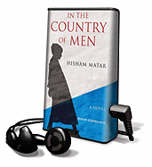In the Country of Men - Matar, Hisham, and Hoye, Stephen (Read by)