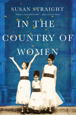 In the Country of Women: A Memoir - Straight, Susan
