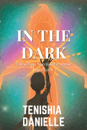 In The Dark: Tales from Narcissistic Abuse Survivors