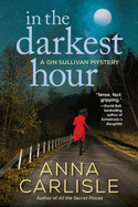 In the Darkest Hour: A Gin Sullivan Mystery