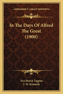 In The Days Of Alfred The Great (1900)