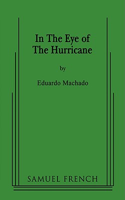 In the Eye of the Hurricane - Machado, Eduardo