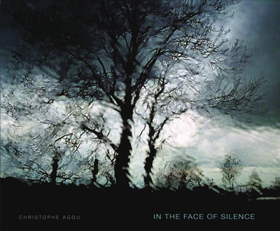 In the Face of Silence - Agou, Christophe, and Berger, John