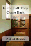 In the Fall They Come Back - Bausch, Robert