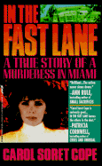 In the Fast Lane: True Crime Library - Cope, Carol Soret