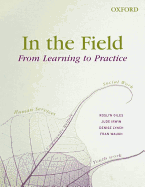 In the Field: From Learning to Practice