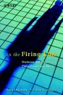 In the Firing Line: Violence and Power in Child Protection Work