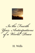 In the Fourth Year: Anticipations of a World Peace