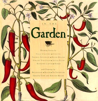 In the Garden - Miller, John (Editor), and Miller, Kirsten (Editor)