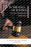 In The Hall of Justice: A Law Student's Journey