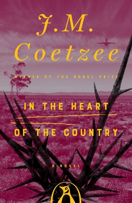 In the Heart of the Country - Coetzee, J M