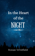 In the Heart of the Night