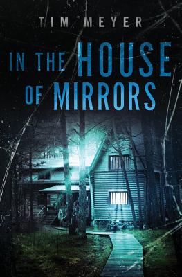 In the House of Mirrors - Meyer