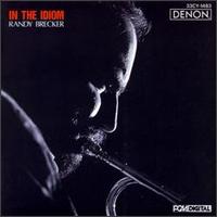 In the Idiom - Randy Brecker