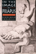 In the Image of Priapus - Carabelli, Giancarlo