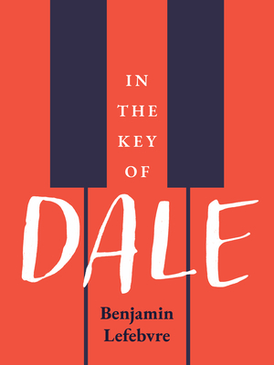 In the Key of Dale - Lefebvre, Benjamin