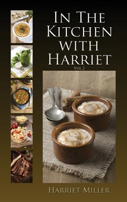 In The Kitchen With Harriet - Miller, Harriet