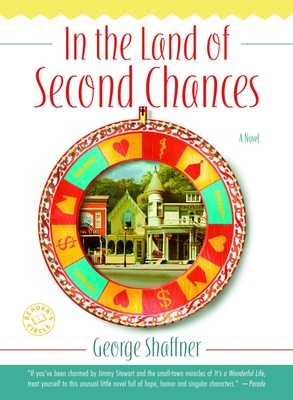 In the Land of Second Chances - Shaffner, George