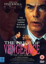 In the Line of Duty: The Price of Vengeance - Dick Lowry