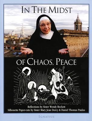 In the Midst of Chaos, Peace - Beckett, Wendy, Sr.