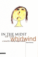 In the Midst of the Whirlwind