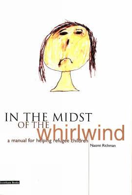 In the Midst of the Whirlwind - Richman, Naomi