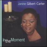 In the Moment - Janine Gilbert-Carter