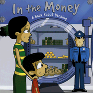 In the Money: A Book about Banking
