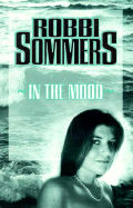 In the Mood - Sommers, Robbi