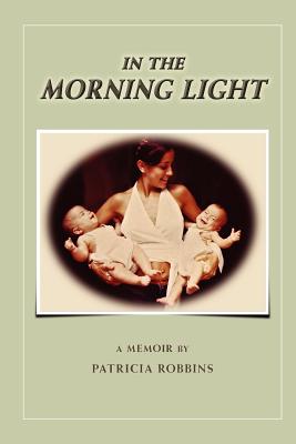 In The Morning Light - Robbins, Patricia